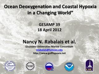 Ocean Deoxygenation and Coastal Hypoxia i n a Changing World ”