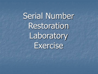 Serial Number Restoration Laboratory Exercise