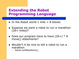 Extending the Robot Programming Language