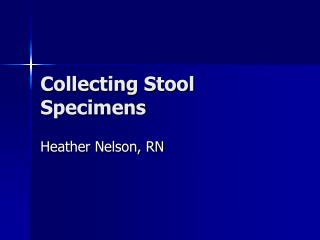 Collecting Stool Specimens