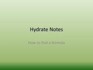Hydrate Notes