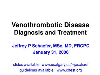Venothrombotic Disease Diagnosis and Treatment