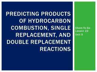 Chem -To-Go Lesson 22 Unit 5