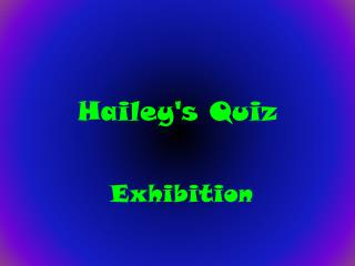 Hailey's Quiz
