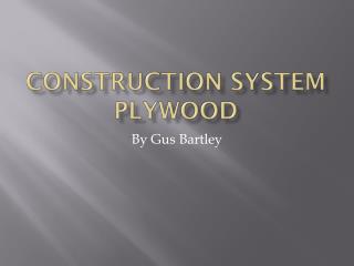Construction system Plywood