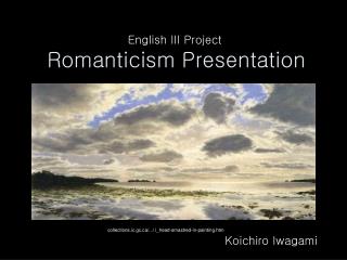 Romanticism Presentation