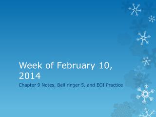 Week of February 10, 2014