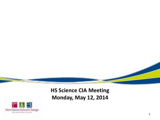 HS Science CIA Meeting Monday, May 12, 2014