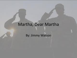 Martha, Dear Martha