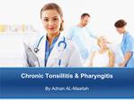 Chronic Tonsillitis Pharyngitis