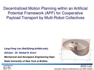 Leng-Feng Lee (llee3@eng.buffalo) Advisor : Dr. Venkat N. Krovi Mechanical and Aerospace Engineering Dept. State Univers