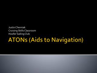 ATONs (Aids to Navigation)