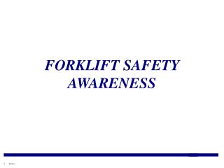FORKLIFT SAFETY AWARENESS