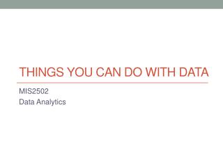 things you can do with Data