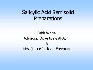 Salicylic Acid Semisolid Preparations