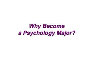 Why Become a Psychology Major?