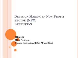 Decision Making in Non Profit Sector (NPO ) Lecture-9