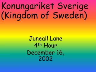 Konungariket Sverige (Kingdom of Sweden)