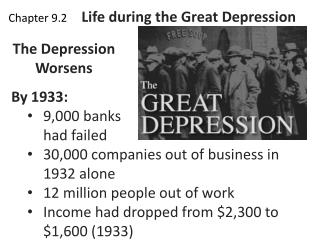 Chapter 9.2 Life during the Great Depression