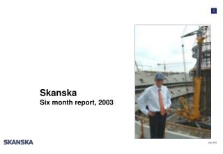 Skanska Six month report, 2003