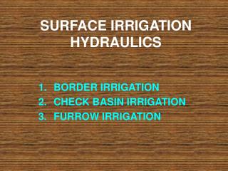 SURFACE IRRIGATION HYDRAULICS