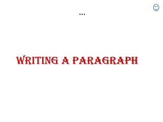 Writing a Paragraph