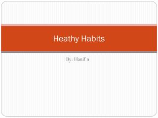 Heathy Habits
