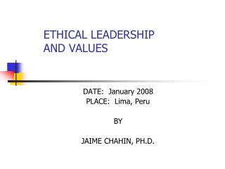 ETHICAL LEADERSHIP 	AND VALUES
