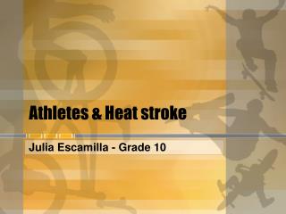 Athletes & Heat stroke