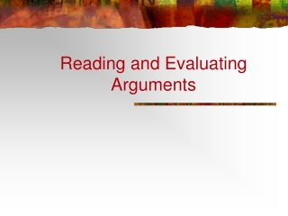 Reading and Evaluating Arguments