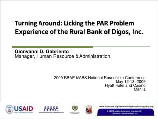 Turning Around: Licking the PAR Problem Experience of the Rural Bank of Digos , Inc.