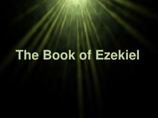 PPT - The Book of Ezekiel PowerPoint Presentation, free download - ID ...