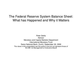 The Federal Reserve System Balance Sheet: What has Happened and Why it Matters