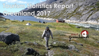Tourism Statistics R eport Greenland 2017