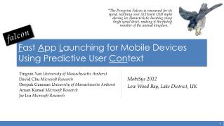 F ast A pp L aunching for Mobile Devices Using Predictive User Con text