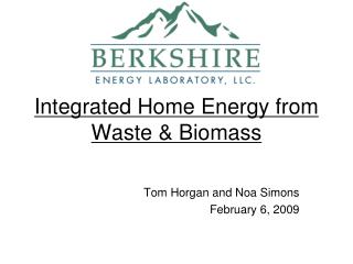 Integrated Home Energy from Waste & Biomass