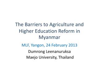 The Barriers to Agriculture and Higher Education Reform in Myanmar