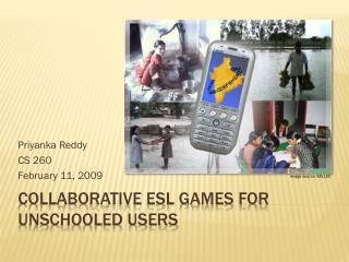 Collaborative ESL Games for Unschooled users