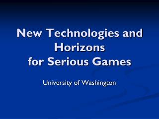 New Technologies and Horizons for Serious Games