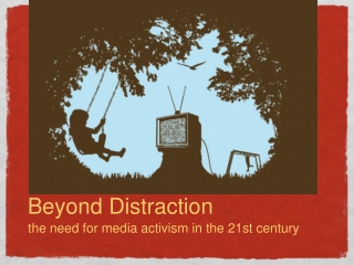 Beyond Distraction