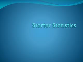 Starter Statistics