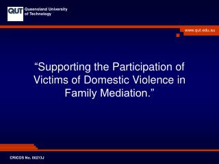 “ Supporting the Participation of Victims of Domestic Violence in Family Mediation.”