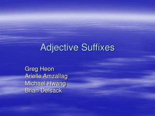 Adjective Suffixes