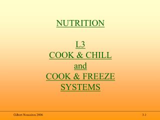 NUTRITION L3 COOK & CHILL and COOK & FREEZE SYSTEMS