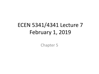 ECEN 5341/4341 Lecture 7 February 1, 2019