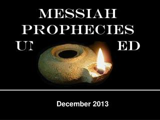 MESSIAH PROPHECIES UNFULFILLED