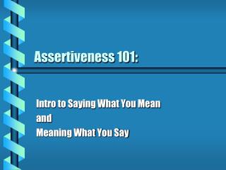 Assertiveness 101: