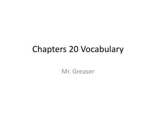 Chapters 20 Vocabulary
