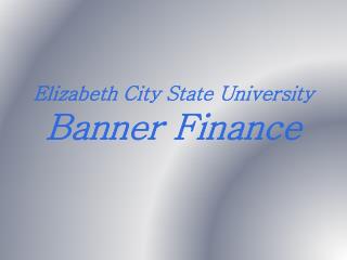 Elizabeth City State University Banner Finance