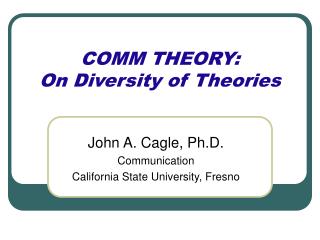 COMM THEORY: On Diversity of Theories